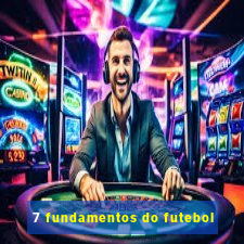 7 fundamentos do futebol